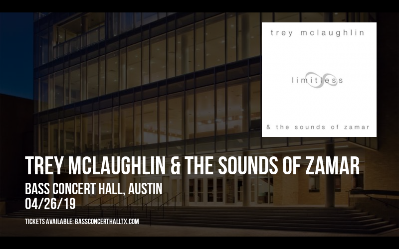 Trey McLaughlin & The Sounds of Zamar at Bass Concert Hall tickets Trey McLaughlin & The Sounds of Zamar at Bass Concert Hall