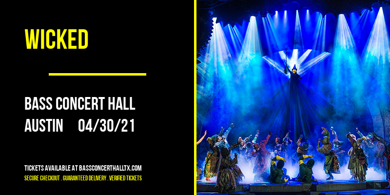 Wicked at Bass Concert Hall tickets Wicked at Bass Concert Hall