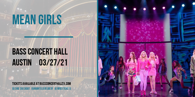 Mean Girls at Bass Concert Hall tickets Mean Girls at Bass Concert Hall