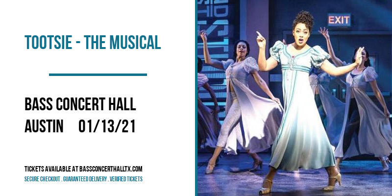Tootsie - The Musical at Bass Concert Hall tickets Tootsie - The Musical at Bass Concert Hall