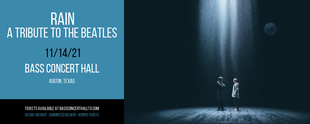 Rain - A Tribute To The Beatles at Bass Concert Hall tickets Rain - A Tribute To The Beatles at Bass Concert Hall