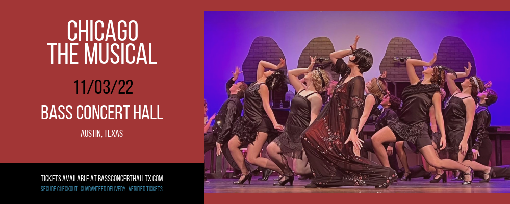 Chicago - The Musical at Bass Concert Hall tickets Chicago - The Musical at Bass Concert Hall