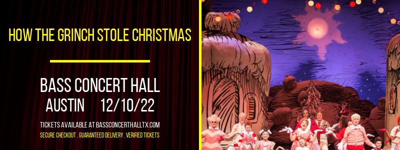 How The Grinch Stole Christmas at Bass Concert Hall