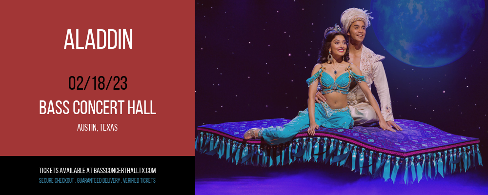 Aladdin at Bass Concert Hall tickets Aladdin at Bass Concert Hall