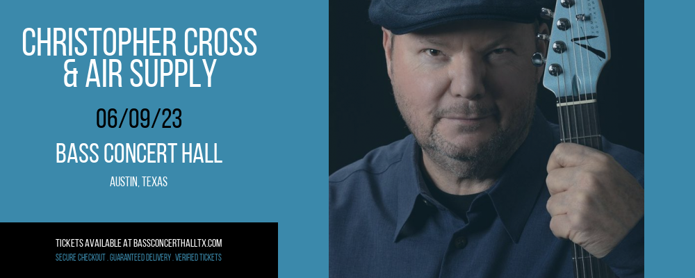 Christopher Cross & Air Supply at Bass Concert Hall
