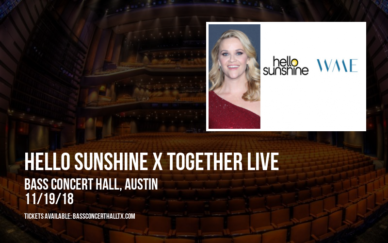 Hello Sunshine x Together Live at Bass Concert Hall