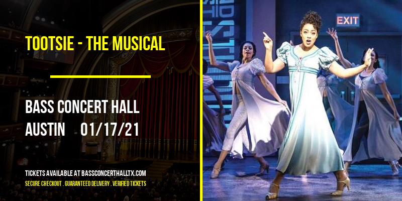 Tootsie - The Musical at Bass Concert Hall tickets Tootsie - The Musical at Bass Concert Hall