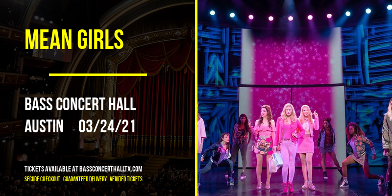Mean Girls at Bass Concert Hall tickets Mean Girls at Bass Concert Hall