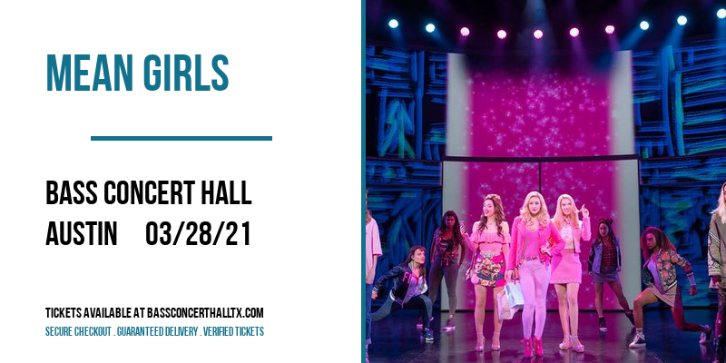 Mean Girls at Bass Concert Hall tickets Mean Girls at Bass Concert Hall