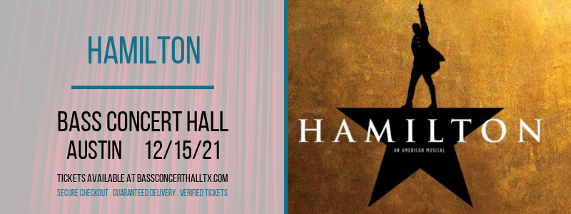 Hamilton at Bass Concert Hall tickets Hamilton at Bass Concert Hall