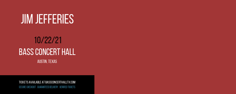Jim Jefferies at Bass Concert Hall tickets Jim Jefferies at Bass Concert Hall
