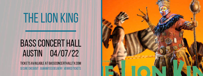 The Lion King at Bass Concert Hall tickets The Lion King at Bass Concert Hall