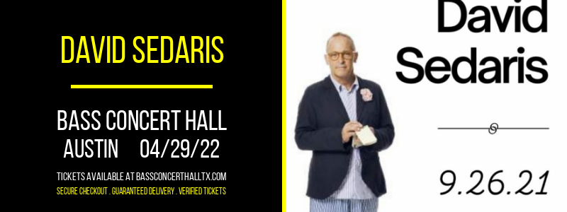 David Sedaris at Bass Concert Hall tickets David Sedaris at Bass Concert Hall