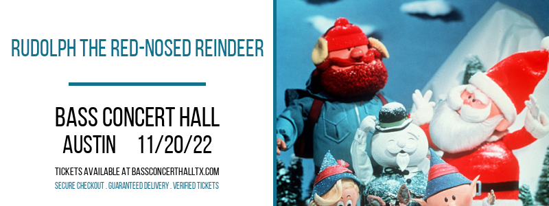 Rudolph The Red-Nosed Reindeer at Bass Concert Hall tickets Rudolph The Red-Nosed Reindeer at Bass Concert Hall