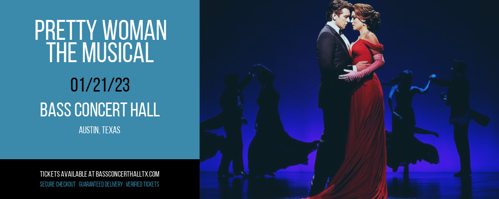 Pretty Woman - The Musical at Bass Concert Hall