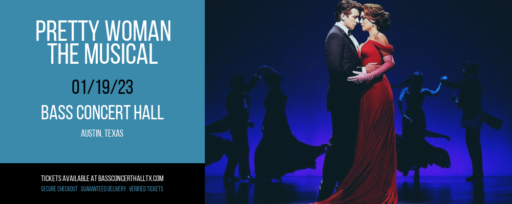 Pretty Woman - The Musical at Bass Concert Hall tickets Pretty Woman - The Musical at Bass Concert Hall