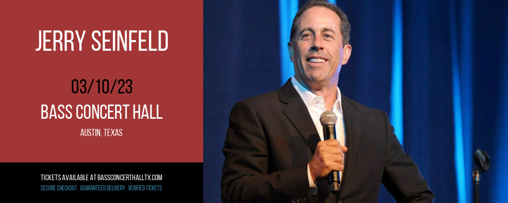 Jerry Seinfeld at Bass Concert Hall tickets Jerry Seinfeld at Bass Concert Hall