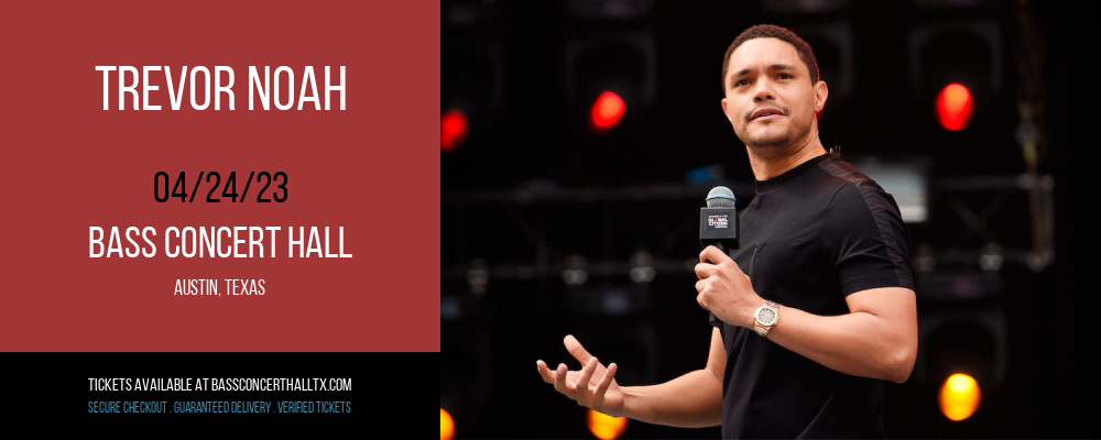 Trevor Noah at Bass Concert Hall tickets Trevor Noah at Bass Concert Hall