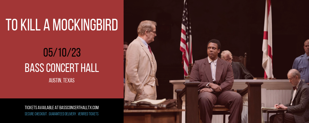 To Kill A Mockingbird at Bass Concert Hall tickets To Kill A Mockingbird at Bass Concert Hall