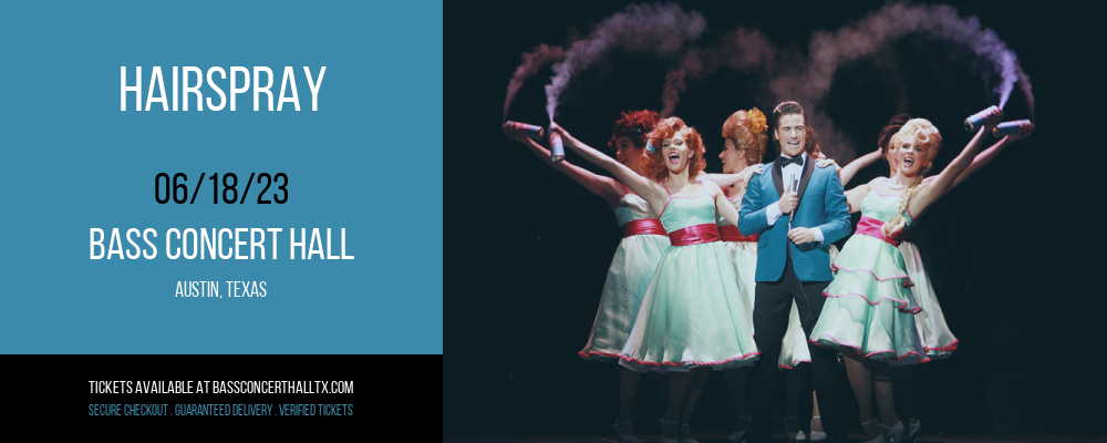 Hairspray at Bass Concert Hall tickets Hairspray at Bass Concert Hall