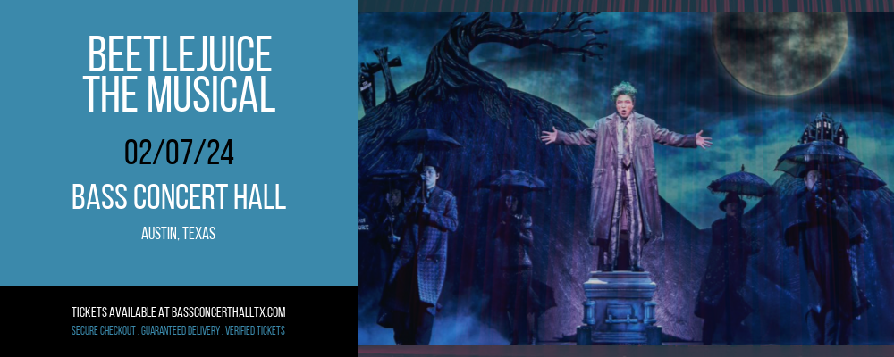 Beetlejuice - The Musical at Bass Concert Hall