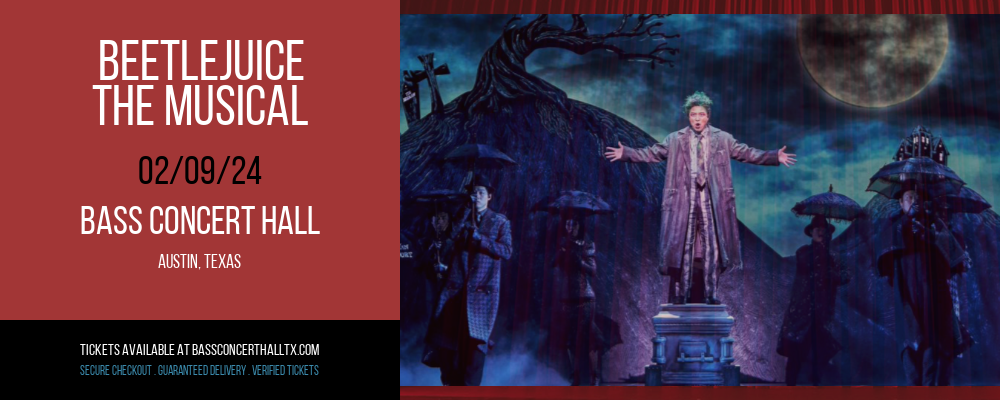 Beetlejuice - The Musical at Bass Concert Hall