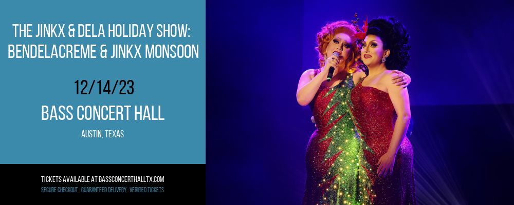 The Jinkx & DeLa Holiday Show at Bass Concert Hall