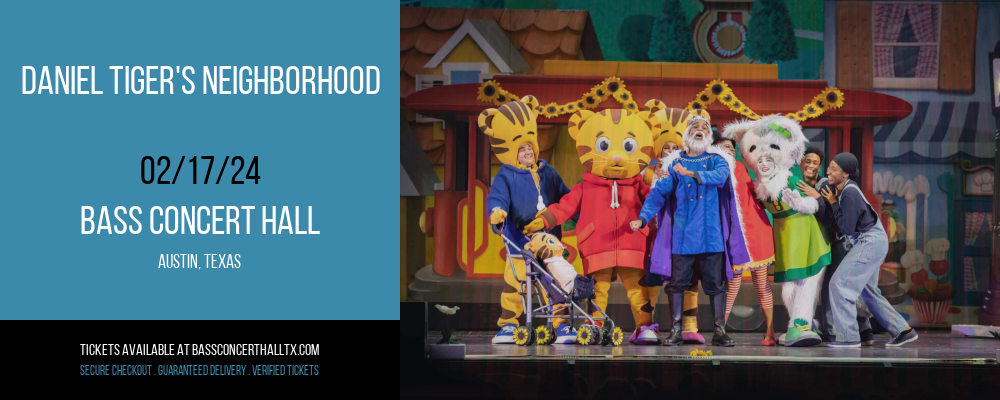 Daniel Tiger's Neighborhood at Bass Concert Hall