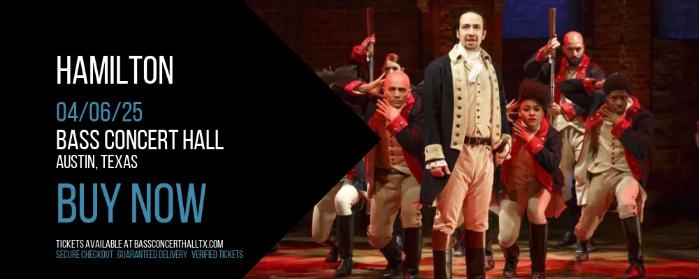 Hamilton at Bass Concert Hall