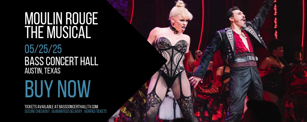 Moulin Rouge at Bass Concert Hall