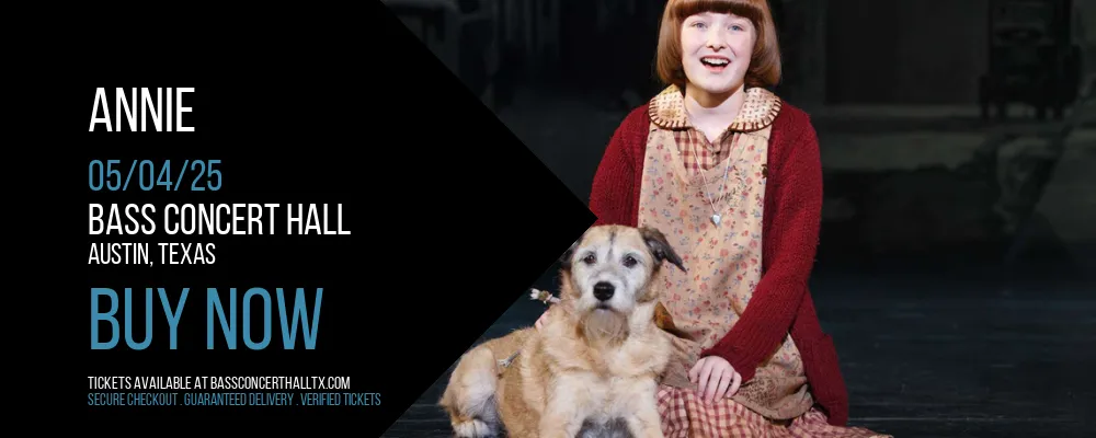 Annie at Bass Concert Hall