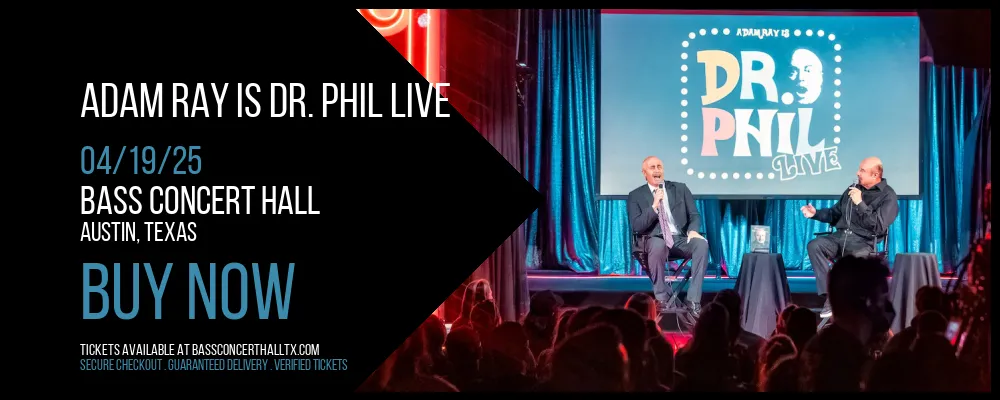 Adam Ray is Dr. Phil Live at Bass Concert Hall