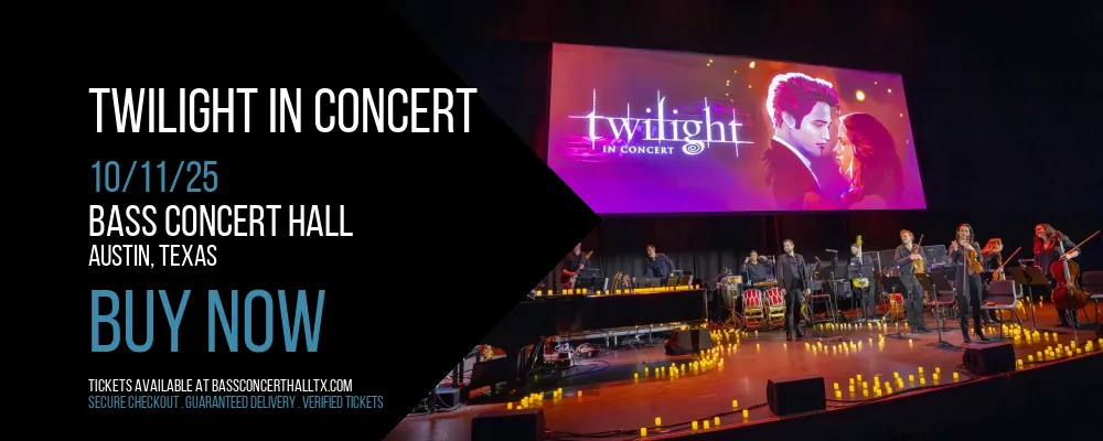 Twilight In Concert at Bass Concert Hall