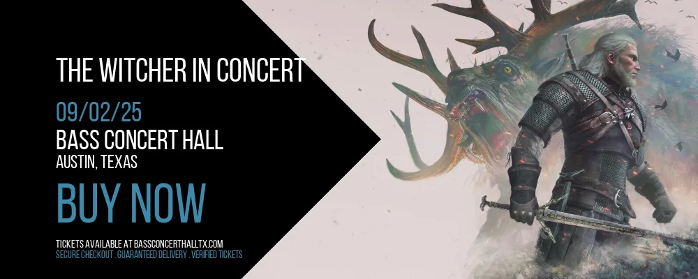 The Witcher in Concert at Bass Concert Hall