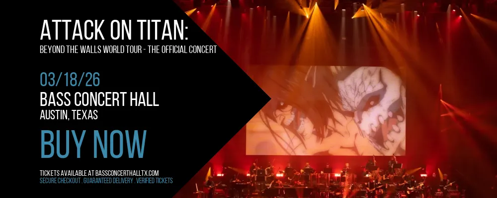 Attack On Titan at Bass Concert Hall