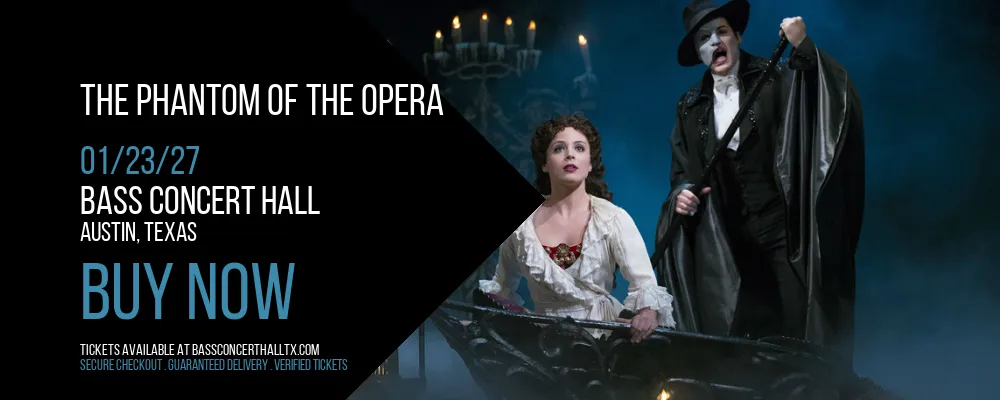 The Phantom of the Opera at Bass Concert Hall